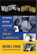 Writing in Rhythm: Spoken Word Poetry in Urban Classrooms (Language and Literacy)