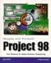 Managing With Microsoft Project 98