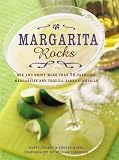 Books : Margarita Rocks: Mix and Enjoy More Than 70 Fabulous Margaritas and Tequila-based Cocktails
