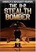 The B-2 Stealth Bomber: America's Deadliest Weapon Image