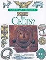 The Celts (What Do We Know About...? (Bedrick))