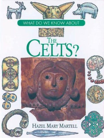 What Do We Know About: The Celts