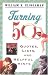 Turning 50: Quotes, Lists, and Helpful Hints