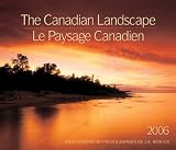The Canadian Landscape / Le Paysage Canadien 2006: Bilingual (English/French)