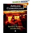Applied Climatology: Principles and Practice by Allen Perry