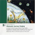 Shamanic Journey Singing