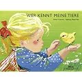 Wer kennt meine Tiere?: Vierfarbiges Pappbilderbuch