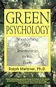 Green Psychology: Transforming our Relationship to the Earth