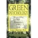 Green Psychology: Transforming our Relationship to the Earth