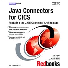 Java Connectors for Cics: Featuring the J2Ee Connector Architecture