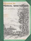 Course in Pencil Sketching Book 2 Trees