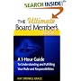 The Ultimate Board Member's Book: A 1-Hour Guide to Understanding and Fulfilling Your Role and Responsibilites