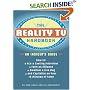 The Reality TV Handbook: An Insider's Guide: How To: Ace a Casting Interview, Form an Alliance, Swallow a Live Bug, and Capitialize on Your 15 Minutes of Fame