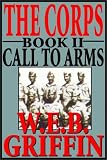 The Corps - Call To Arms (Book 2) (World War 2 Marine Raiders)