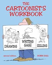 The Cartoonist's Workbook