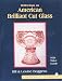 Reflections on American Brilliant Cut Glass: With Value Guide by Bill Boggess ISBN 0887407226