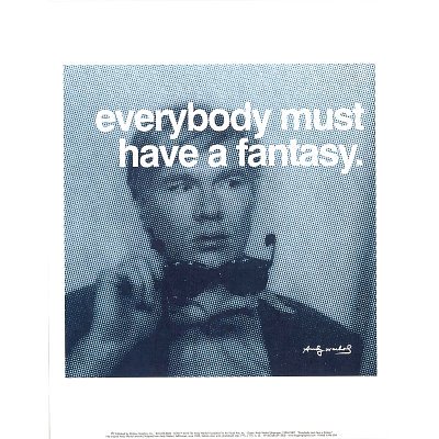 Everybody Must Have A Fantasy Art Print Poster By Andy Warhol, 11