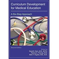 Curriculum Development for Medical Education: A Six-Step Approach