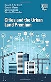 Cities and the urban land premium