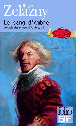 Le Cycle des Princes d'Ambre, tome VII : Le Sang d'Ambre gratuit Le Cycle des Princes d'Ambre, tome VII : Le Sang d'Ambre gratuit