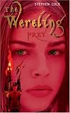 Prey #2 (The Wereling)