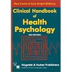 Clinical Handbook of Health Psychology: A Practical Guide to Effective Interventions by Paul Marc Camic, S. Knight, Paul M. Camic, and Sara J. Knight