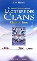 La guerre des clans : la dernière prophétie, Tome 2 : Clair de lune