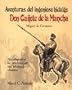 Aventuras del Ingenioso Hidalgo Don Quijote de la Mancha