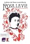 Rosa, la vie : lettres de Rosa Luxemburg