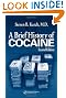 A Brief History of Cocaine, Second Edition