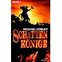 Schattenk�nige. Schatten-Trilogie 01 von Michael Cobley