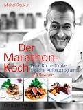 Produkt-Bild: Der Marathon-Koch. Feine K&uuml;che f&uuml;r das t&auml;gliche Aufbauprogramm
