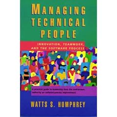 Managing Technical People: Innovation, Teamwork, and the Software Process