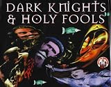 Dark Knights and Holy Fools: Art and Films of Terry Gilliam