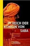 Im Reich der K&ouml;nigin von Saba - Carmen Rohrbach