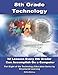 8th Grade Technology: 32-lesson Comprehensive Curriculum