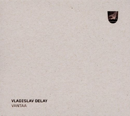 Vladislav Delay-Vantaa-CD-FLAC-2011-BCC Download