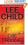 Die Trying (Jack Reacher, No. 2)