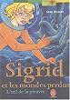 Sigrid et les mondes perdus, tome 1 : L'oeil de la pieuvre