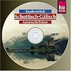 Schottisch-G�lisch. Wort f�r Wort: Schottisch-G�lisch. Kauderwelsch AusspracheTrainer - Wort f�r Wort / CD