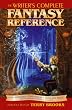 Writer's Complete Fantasy Reference: An Indispensible Compendium of Myth and Magic