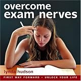 Review FirstwayforwardCDs  / Overcome Exam Nerves (Older Children, Students and Adults): Calm Nerves, Learn Latest Exam Techniques and Build Confidence (Twin Track) (Lynda Hudson's ... Life
