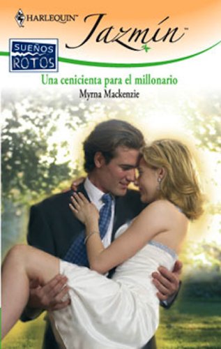 Una Cenicienta para el millonario (Jazmín) (Spanish Edition)
