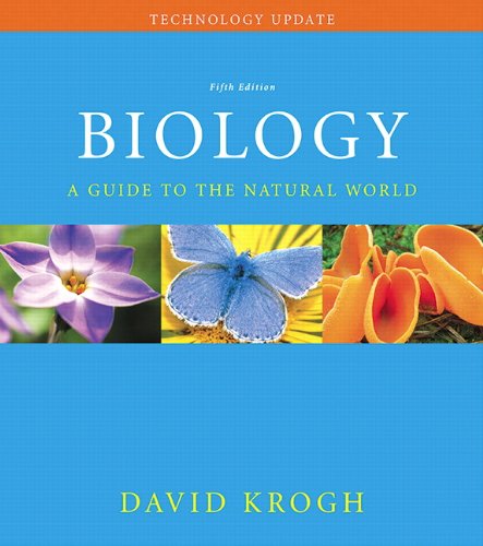 Biology: A Guide to the Natural World, Technology Update (5th Edition), by David Krogh