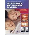 Clinical Problem Solving in Orthodontics and Paediatric Dentistry by  Declan Millett and Richard Welbury