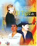 El Tigre De Michoacan