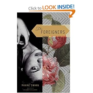 The Foreigners -  Maxine Swann
