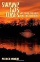 Swamp Gas Times: My Two Decades on the UFO Beat