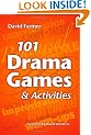 101 Drama Games and Activities