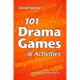 101 Drama Games And Activitiesby David Farmer
